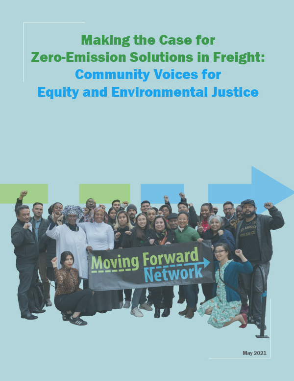 Making the Case for Zero-Emission Solutions in Freight: Community Voices for Equity and Environmental Justice