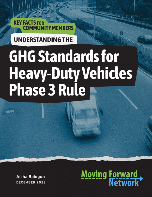 Key Facts For Community Members: Understanding the GHG Standards for Heavy-Duty Vehicles Phase 3 Rule