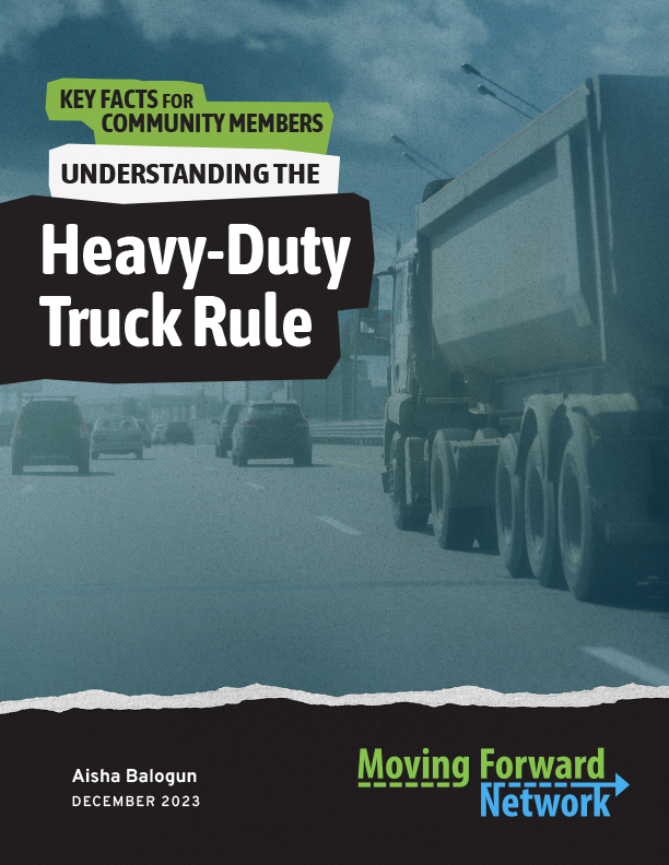 Key Facts For Community Members: Understanding the Heavy-Duty Truck Rule