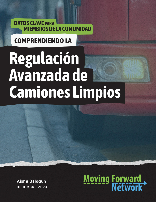 Datos Clave para Miembros de la Comunidad: Comprendiendo la Regulación Avanzada de Camiones Limpios