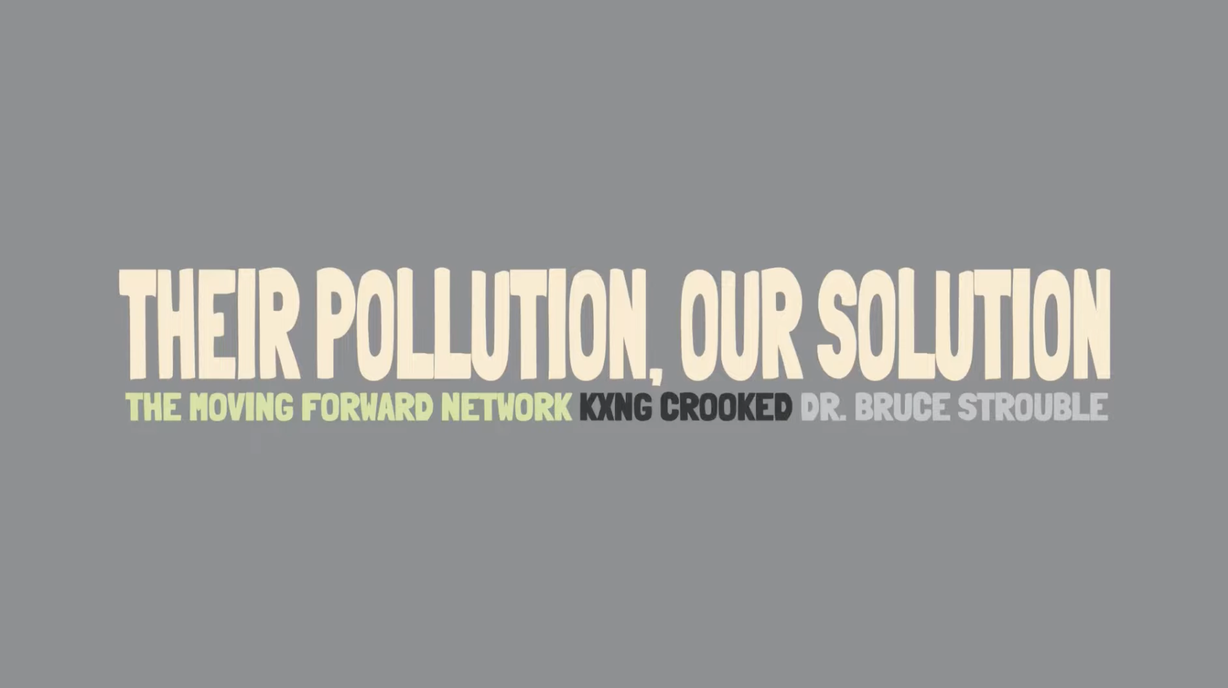 Music Video: Their Pollution, Our Solution